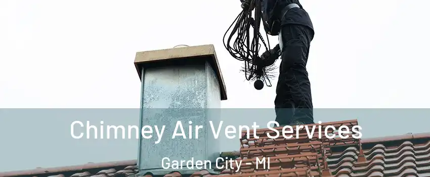  Chimney Air Vent Services Garden City - MI