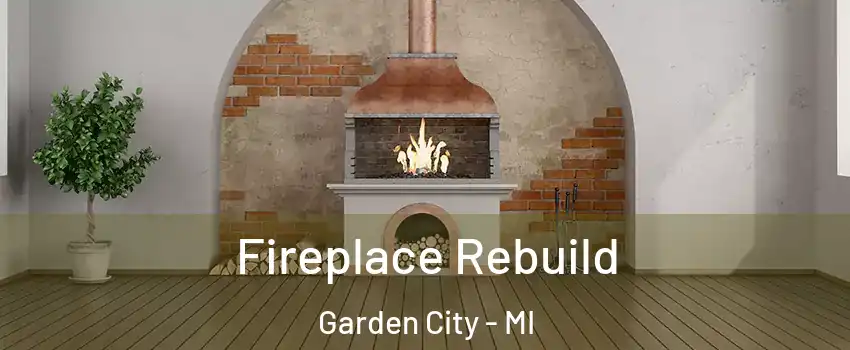  Fireplace Rebuild Garden City - MI