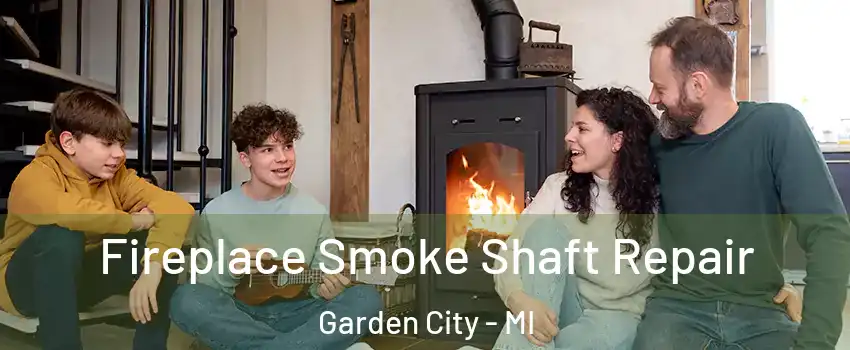  Fireplace Smoke Shaft Repair Garden City - MI
