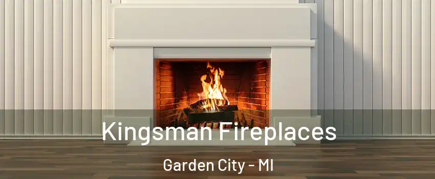  Kingsman Fireplaces Garden City - MI