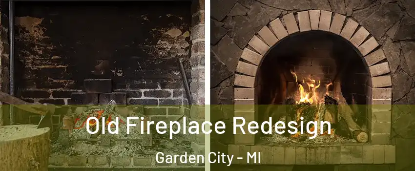  Old Fireplace Redesign Garden City - MI