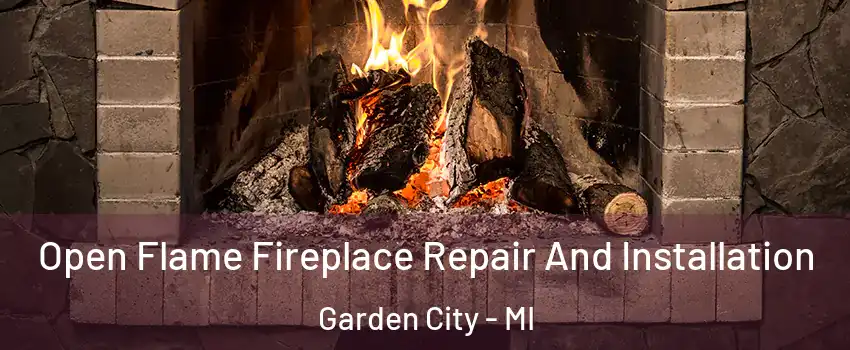  Open Flame Fireplace Repair And Installation Garden City - MI