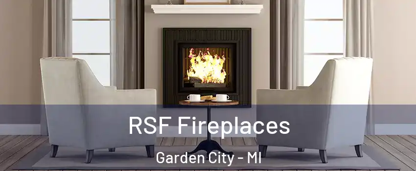  RSF Fireplaces Garden City - MI